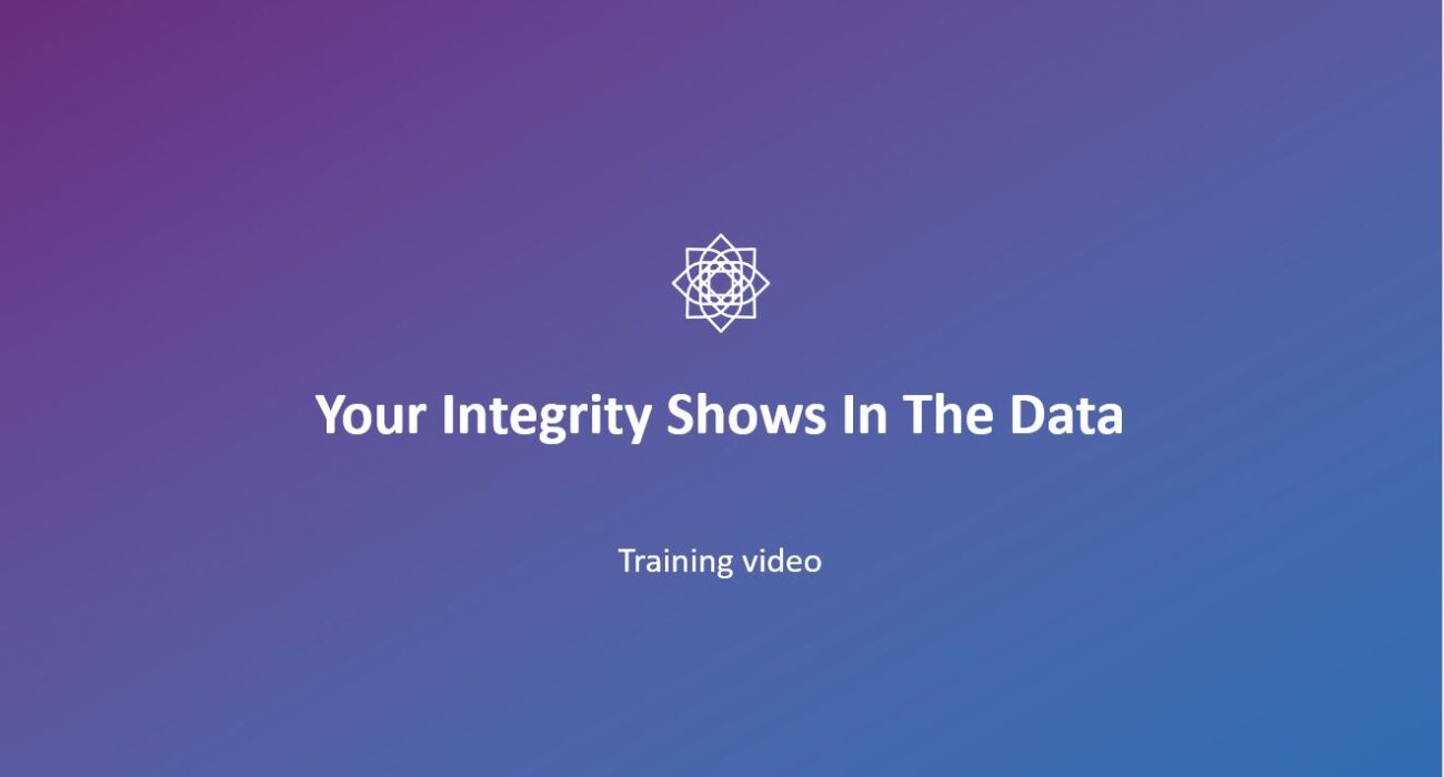 Your Integrity Shows In The Data